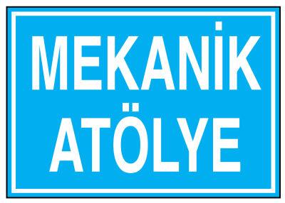 Mekanik Atölye İş Güvenliği Levhası - Tabelası - 1