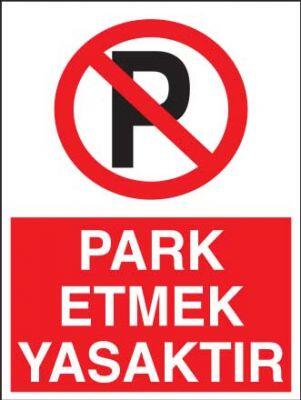 Park Etmek Yasaktır Levhası - Tabelası - 1