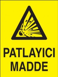 Patlayıcı Madde Levhası - Tabelası - 1
