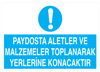 Paydosta Aletler Malzemeler Toplanarak Yerlerine Konacaktır Levha - 1