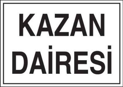 Propazar Kazan Dairesi İş Güvenliği Levhası - 1