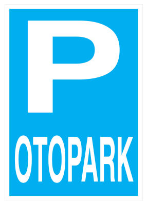 Propazar Otopark İş Güvenliği Levhası