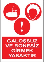 PVC Galoşsuz ve Bonesiz Girmek Yasaktır Levhası - Sınırlı Stok - Propazar