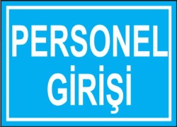 PVC Personel Girişi Levhası - Sınırlı Stok Özel Fiyat - Propazar