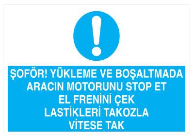 Şoför Yükleme Ve Boşaltmada Aracın Motorunu Durdur ve Önlem Al - 1