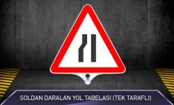 Soldan Daralan Yol Tabelası MFK9204 TEK TARAFLI - 1