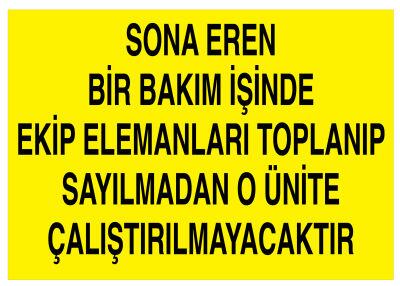 Sona Eren Bakım İşinde Elemanlar Sayılmadan Ünite Çalıştırılmaz - 1