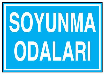 Soyunma Odaları İş Güvenliği Levhası - Tabelası - 1