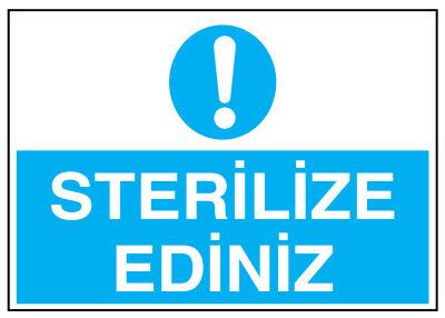 Sterilize Ediniz İş Güvenliği Levhası - Tabelası - 1