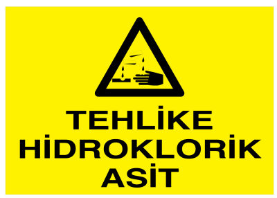 Tehlike Hidroklorik Asit İş Güvenliği Levhası - Tabelası - 1