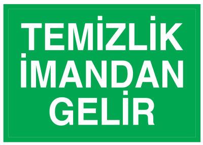 Temizlik İmandan Gelir İş Güvenliği Levhası - Tabelası - 1