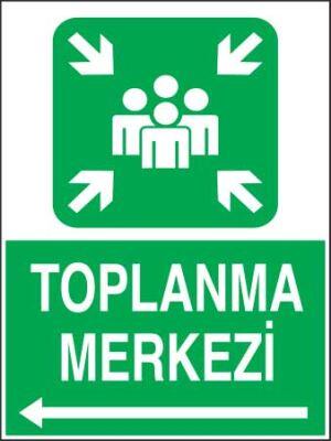 Toplanma Merkezi Sol Ok Levhası - Tabelası - 1