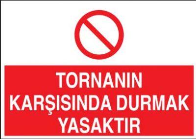 Tornanın Karşısında Durmak Yasaktır Levhası - Tabelası - 1