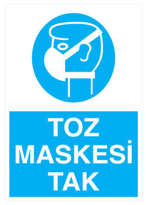 Toz Maskesi Tak İş Güvenliği Levhası - Tabelası - 1