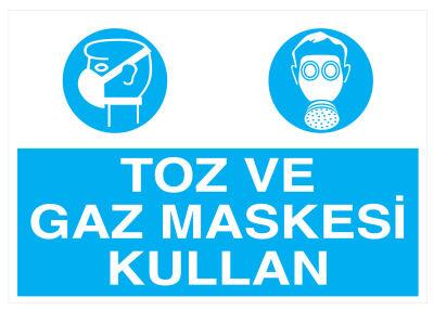 Toz Ve Gaz Maskesi Kullan İş Güvenliği Levhası - Tabelası - 1
