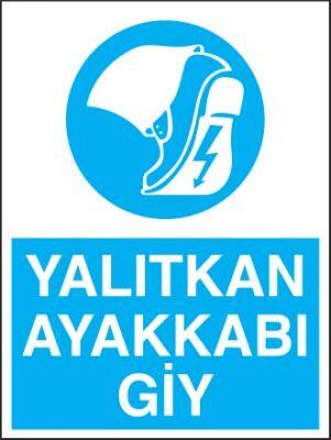 Yalıtkan Ayakkabı Giy Levhası - Tabelası - 1