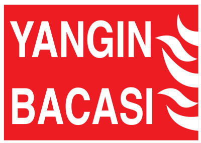 Yangın Bacası İş Güvenliği Levhası - Tabelası - 1