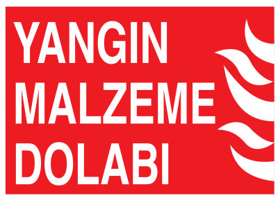 Yangın Mazleme Dolabı İş Güvenliği Levhası - Tabelası - 1