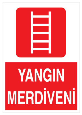 Yangın Merdiveni İş Güvenliği Levhası - Tabelası - 1