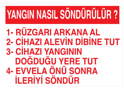 Yangın Nasıl Söndürülür İş Güvenliği Levhası - Tabelası - 1