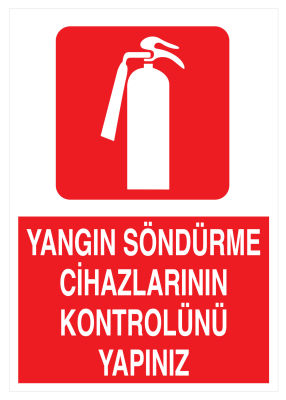 Yangın Söndürme Cihazlarının Kontrolünü Yapınız Levhası - 1