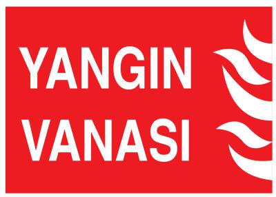 Yangın Vanası İş Güvenliği Levhası - Tabelası - 1