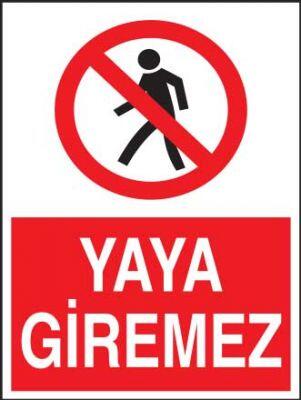 Yaya Giremez Levhası - Tabelası