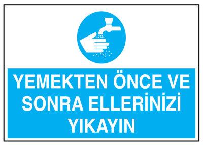 Yemekten Önce Ve Sonra Ellerinizi Yıkayın İş Güvenliği Levhası - 1