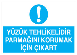 Yüzük Tehlikelidir Parmağını Korumak İçin Çıkart Tabelası - Propazar