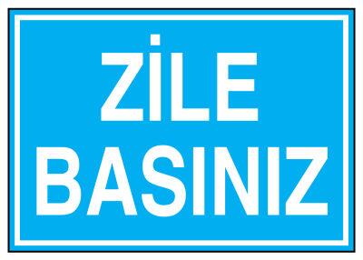 Zile Basınız İş Güvenliği Levhası - Tabelası - 1